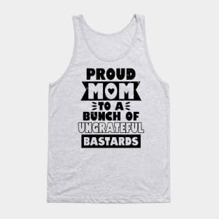 Proud Mom Funny Gift For Mother's Day Tank Top